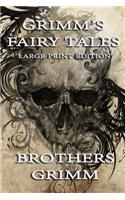 Grimm's Fairy Tales - Large Print Edition