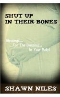 Shut Up In Their Bones
