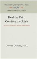 Heal the Pain, Comfort the Spirit