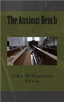 The Anxious Bench