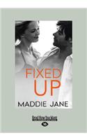 Fixed Up: (English)