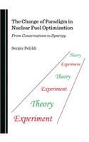 The Change of Paradigm in Nuclear Fuel Optimization: From Conservatism to Synergy