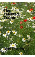 The Talented Traitor