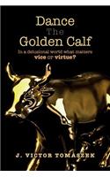 Dance The Golden Calf