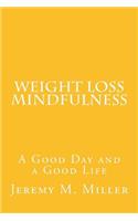 Weight Loss Mindfulness