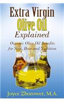 Extra Virgin Olive Oil Explained