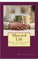 Married Life: How to Prepare? a Few Tips.