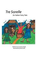 Tre Sorelle: An Italian Fairy Tale