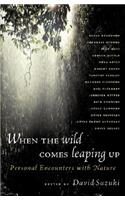 When the Wild Comes Leaping Up