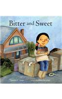 Bitter and Sweet