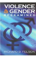 Violence and Gender Reexamined