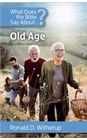What Does the Bible Say about Old Age