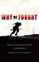 Why We Fought