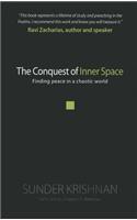 The Conquest of Inner Space: Finding Peace in a Chaotic World