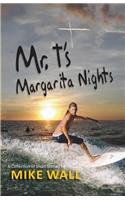 Mr. T's Margarita Nights