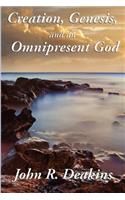 Creation, Genesis, and an Omnipresent God