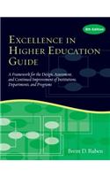 Excellence in Higher Education Guide: A Framework for the Design, Assessment, and Continuing Improvement of Institutions, Departments, and Programs