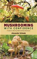 Mushrooming with Confidence