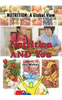 Nutrition and You