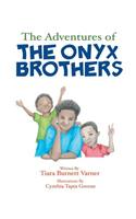 Adventures of The Onyx Brothers: The Shaky, Achy Tooth