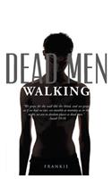 Dead Men Walking