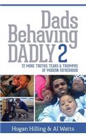 Dads Behaving Dadly 2
