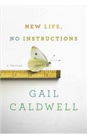 New Life, No Instructions: A Memoir