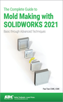 Complete Guide to Mold Making with Solidworks 2021
