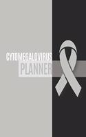 Cytomegalovirus Planner: Cytomegalovirus Journal Notebook (8x10), Cytomegalovirus Books, Cytomegalovirus Gifts, Cytomegalovirus Awareness