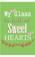 My Class is full of sweet hearts - Funny Valentine's Day Notebook - Journal