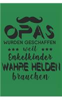 Opas Wurden Geschaffen weil Enkelkinder Wahre Helden brauchen
