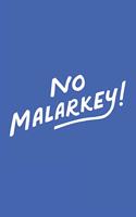 No Malarkey Blank Notebook