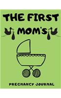 The First Mom's Pregnancy Journal