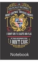 I am Politically Incorrect Merry Cristmas God Bless America: Blank Lined Notebook Write To Do Lists, Drawing, Meeting Note, Goal Setting, Funny Gifts For Christmas Birthday