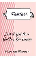 Fearless - Just A Girl Boss Building Her Empire monthly planner