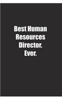 Best Human Resources Director. Ever.
