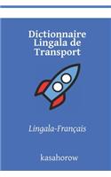 Dictionnaire Lingala de Transport: Lingala-Franc¸ais(8 Français Lingala)