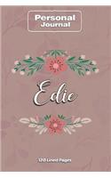 Edie Notebook Journal Personal Diary Personalized Name 120 pages Lined (6x9 inches) (15x23cm)