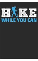 Hike while you can