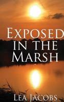 Exposed in the Marsh