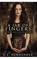 A Jar of Fingers