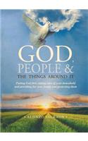 God, People & the Things Around It