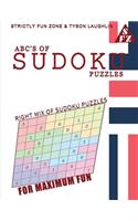 ABC's Of Sudoku Puzzles: Right Mix Of Sudoku Puzzles For Maximum Fun