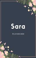 Sara Planner 2020: Planner Settimanale con Calendario Mensile e Annuale I Date Importante I Osservazioni I Focus Mensile I Obietivi Mensiili e con tanto spazio per tuo