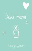 Dear Mom