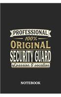 Professional Original Security Guard Notebook of Passion and Vocation: 6x9 inches - 110 blank numbered pages - Perfect Office Job Utility - Gift, Present Idea