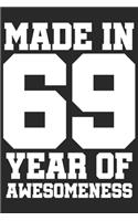 Made in 69 Year of Awesomeness