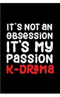 It's Not an Obsession It's My Passion K-Drama