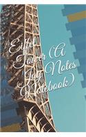 Eiffel Tower (A Joy Notes Notebook): A Travel and France Themed Journal, Diary, Notebook, Notepad, Organizer - Lined Paper, 110 Pages, 6 x 9 inches in Size