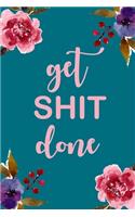 Get Shit Done